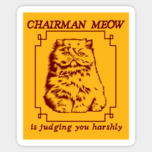 chairman meow mao zedong, funny cat, harshly judging you Magnet